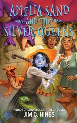 Amelia Sand and the Silver Queens by Jim C. Hines Paperback Book