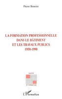 Benoist Pierre | LA formation Professionnelle Dans LE Batiment et LES Travaux...