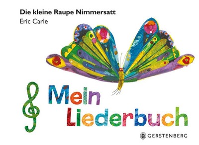 Die kleine Raupe Nimmersatt - Mein Liederbuch | Eric Carle | Buch | 48 S. | 2021