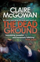 The Dead Ground (Paula Maguire 2) | Claire Mcgowan | Englisch | Taschenbuch