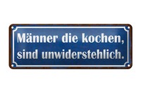 Blechschild Spruch 27X10 Cm MäNner Kochen Unwiderstehlich Deko Schild Tin Sign