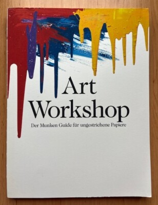 Art Workshop. Der Munken Guide für ungestrichene Papiere.  Papier, Repro, Druck
