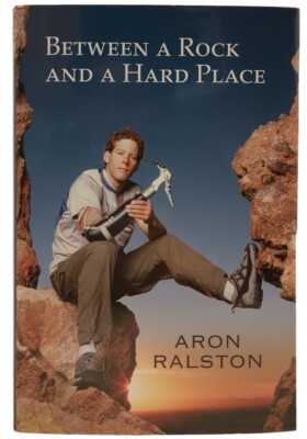 BETWEEN A ROCK AND A HARD PLACE by Aron Ralston (2004, HC/DJ) * SIGNED *
