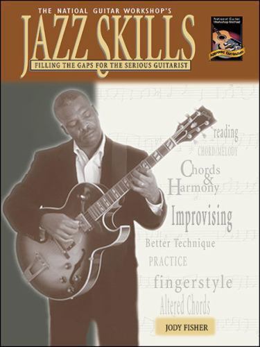 Jazz Skills: Filling the Gaps for the Serious Guitarist (The National Guitar Wo