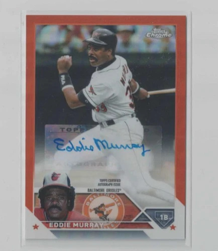 2023 Topps Chrome Update Eddie Murray Legend Orange Auto 01/25 Baltimore Orioles