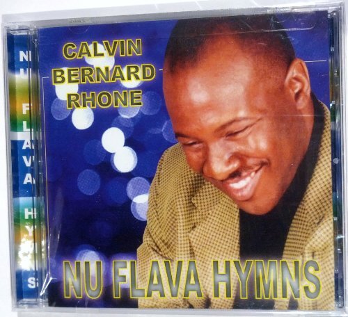 Rhone, Calvin Bernard Nu Flava Hymns (CD)