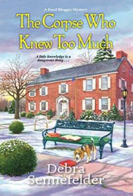 The Corpse Who Knew Too Much (A Food Blogger Mystery) - VERY GOOD