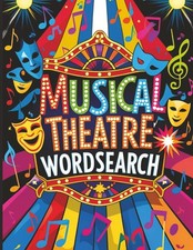 Musical Theatre Wordsearch: Theater Wordsearch