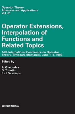 Operator Extensions, Interpolation of Functions and Related Topics: 14th Interna