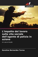 Karoline Bernardes Torres | L'impatto Del Lavoro Sulla Vita Sociale...