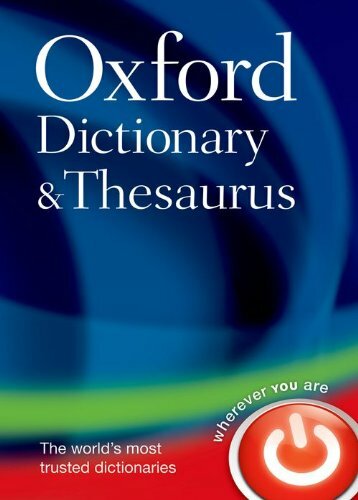 Oxford Dictionary and Thesaurus By Oxford Dictionaries