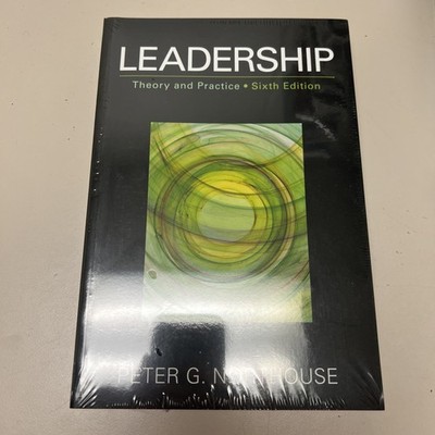 Leadership: Theory and Practice, 6th Edition