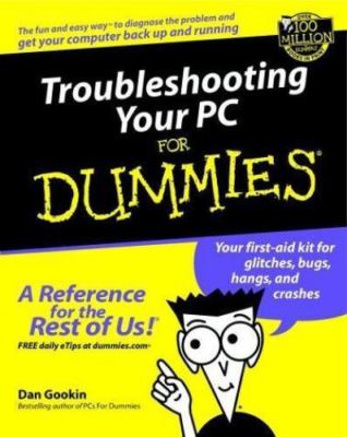 Troubleshooting Your PC For Dummies (For Dummies (Computers)) Gookin, Dan Paper