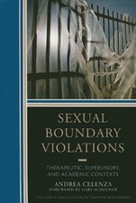 Image of Sexual Boundary Violations : Therapeutic, Supervisory, and Academic Contexts,...