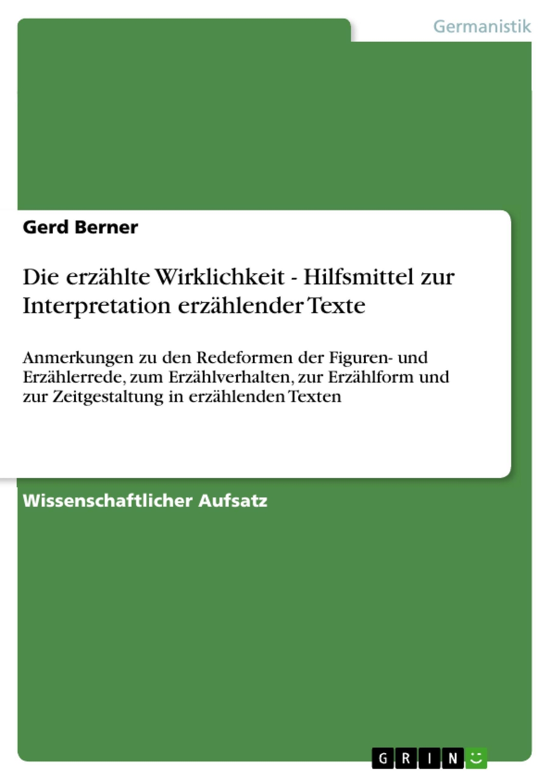 Die Erzählte Wirklichkeit - Hilfsmittel Zur Interpretation Erzählender