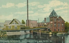 FAIRFIELD ME � Waterville and Fairfield Electric Power House and Grist Mill