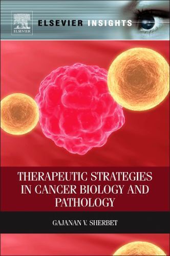 Therapeutic Strategies in Cancer Biology and Pathology Sherbet Hardback Elsevier