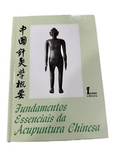 Fundamentos Essenciais Da Acupuntura Chinesa....
