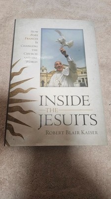 §  ️ SIGNED! Inside the Jesuits by Kaiser   2014 HCDJ 1st Ed   Roman Catholic