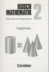 Mathematik, Bd.2, Geometrie. Lösungsbuch. von Kusch... | Buch | Zustand sehr gut