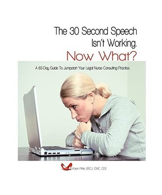 The 30-Second Speech Isn't Working. Now What?: A 63-Day Guide to Jumpstart Your 
