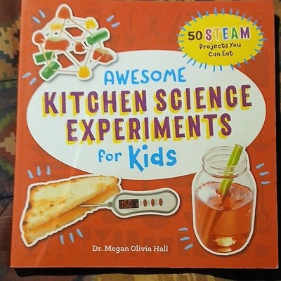 Awesome Kitchen Science Experiments Paperback by Dr. Megan Olivia Hall Ages 4-12