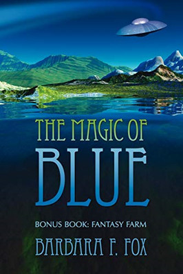 Magic of Blue - Paperback NEW Barbara F. Fox 2006
