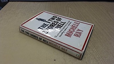 The Two Shores of Hell, Michele Ray
