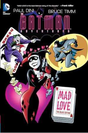 The Batman Adventures: Mad Love - Hardcover, by Dini Paul - New h
