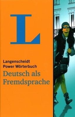 Langenscheidt Power Dictionary German as a Foreign Language: German-German: New