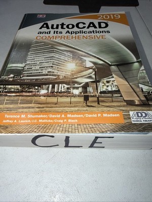 AutoCAD and Its Applications Comprehensive 2019 by David P. Madsen, David A....
