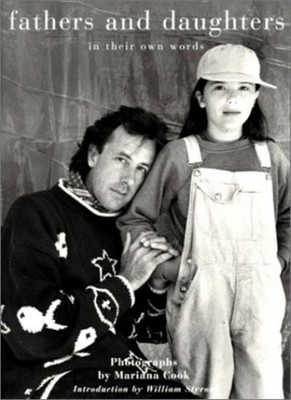 Fathers and Daughters: In Their Own Words,Mariana Cook,William S