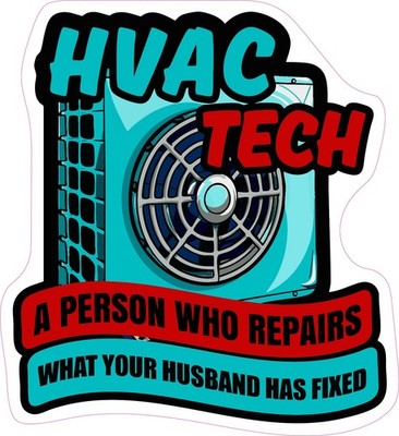 HVAC Repair what Husband Fixed Funny Hard Hat Vinyl Bumper Sticker Window Decal