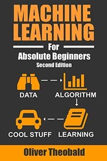 Machine Learning For Absolute Beginners: A Plain En... | Buch | Zustand sehr gut