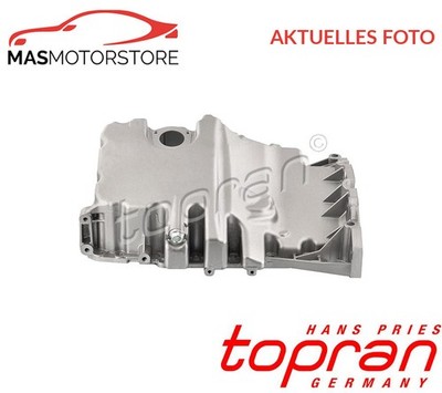 ÖLWANNE TOPRAN 115 718 A NEU OE QUALITÄT