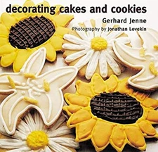 Decorating Cakes and Cookies Hardcover Gerhard Jenne