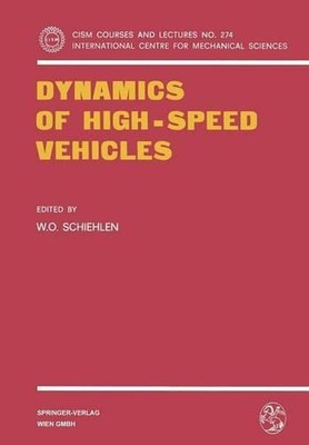 Dynamics of High-Speed Vehicles by W.O. Schiehlen (English) Paperback Book