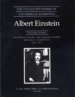 Albert Einstein The Collected Papers of Albert Einstein, Volume 6 (Hardback)