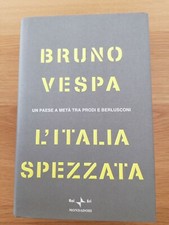 L'ITALIA SPEZZATA BRUNO VESPA PRODI E BERLUSCONI COVER VINTAGE CULT libro