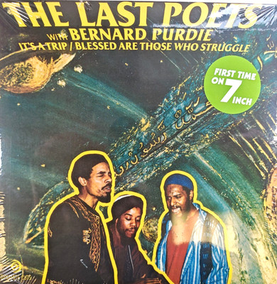 The Last Poets, Bernard Purdie   It's A Trip / Blessed Are Those Who Struggle 7''