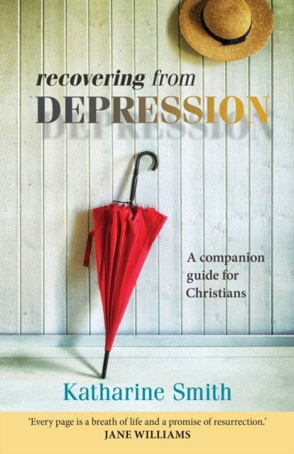 Recovering from Depression By Katharine Smith - Image 4