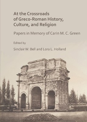 Sinclair W. Bel At the Crossroads of Greco-Roman History (Paperback) (UK IMPORT)