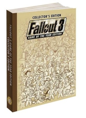 FALLOUT 3 GAME OF THE YEAR COLLECTOR'S EDITION: PRIMA By David Hodgson