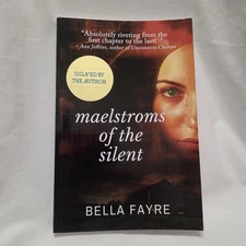 Bella Fayre Maelstroms of the Silent Signed 1st Print Paperback Novel Rare