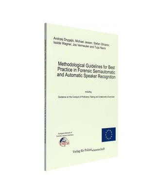 Methodological Guidelines for Best Practice in Forensic Semiautomatic and Automa