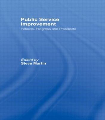 Public Service Improvement : Policies, Progress and Prospects, Hardcover by S...