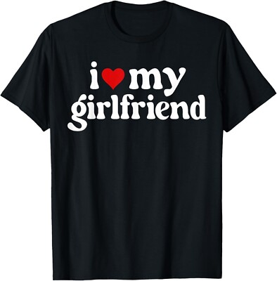 I Love My Hot Girlfrfiend I Heart My Hot Girlfriend T-Shirt, Hoodie