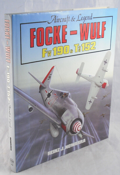 Focke-Wulf Fw190 & Ta152: Aircraft and Legend - Heinz Nowarra  1988