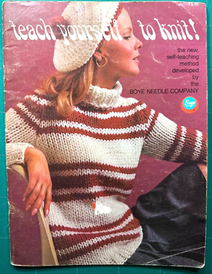 1968 Teach Yourself to KNIT! BOYE Needle Co Beginner Knitting Patterns Sweater