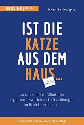 Ist die Katze aus dem Haus  : So arbeiten Ihre Buch Redline Verlag